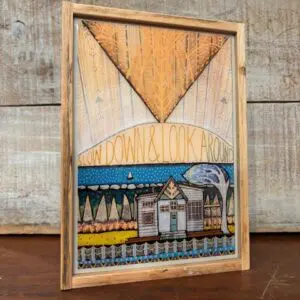 Slow Down and Look Around- Reclaimed Wood Frame